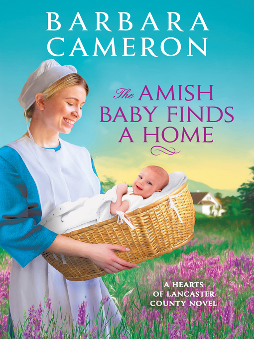 Title details for The Amish Baby Finds a Home by Barbara Cameron - Available